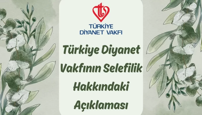 Türkiye Diyanet Vakfının Selefilik Hakkındaki Açıklaması