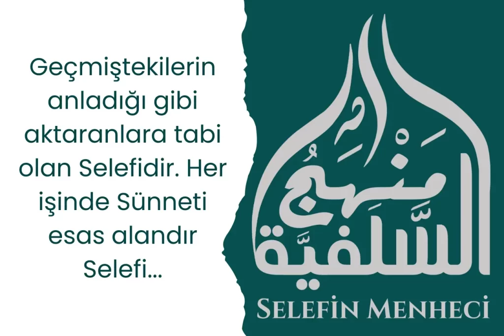 Selefiliğin Temel Esasları: Sünnet
