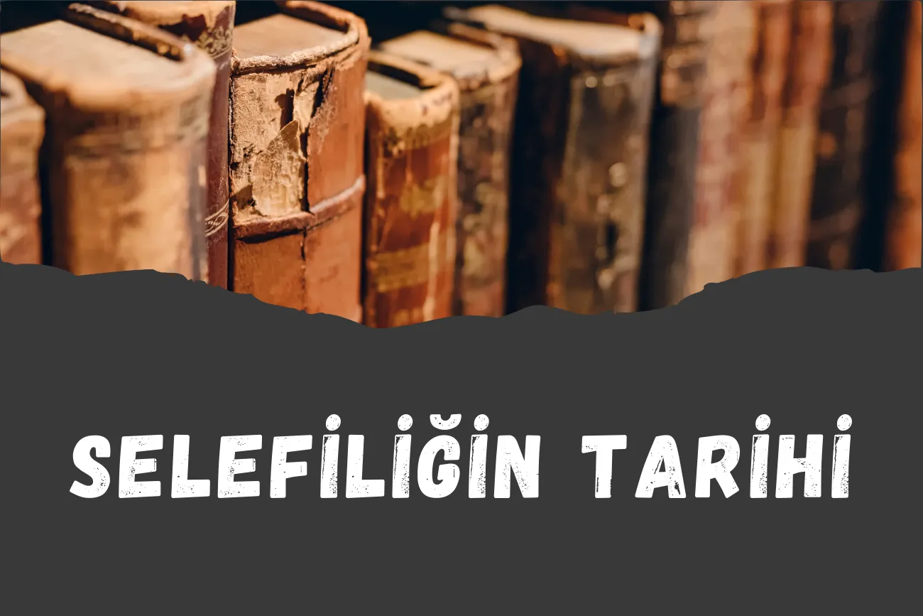 Selefiliğin Tarihi